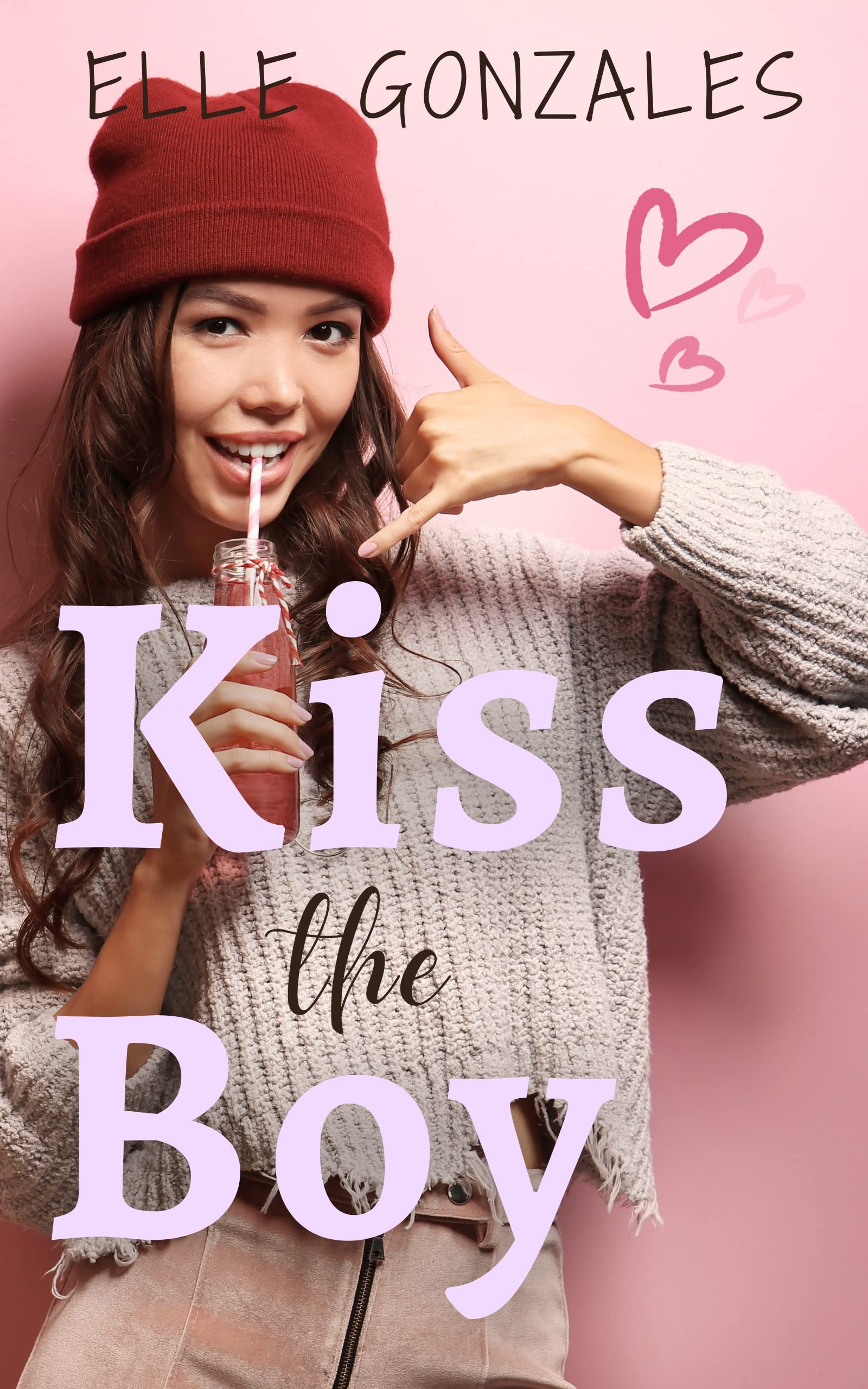 Kiss The Boy: A Sweet YA Romance