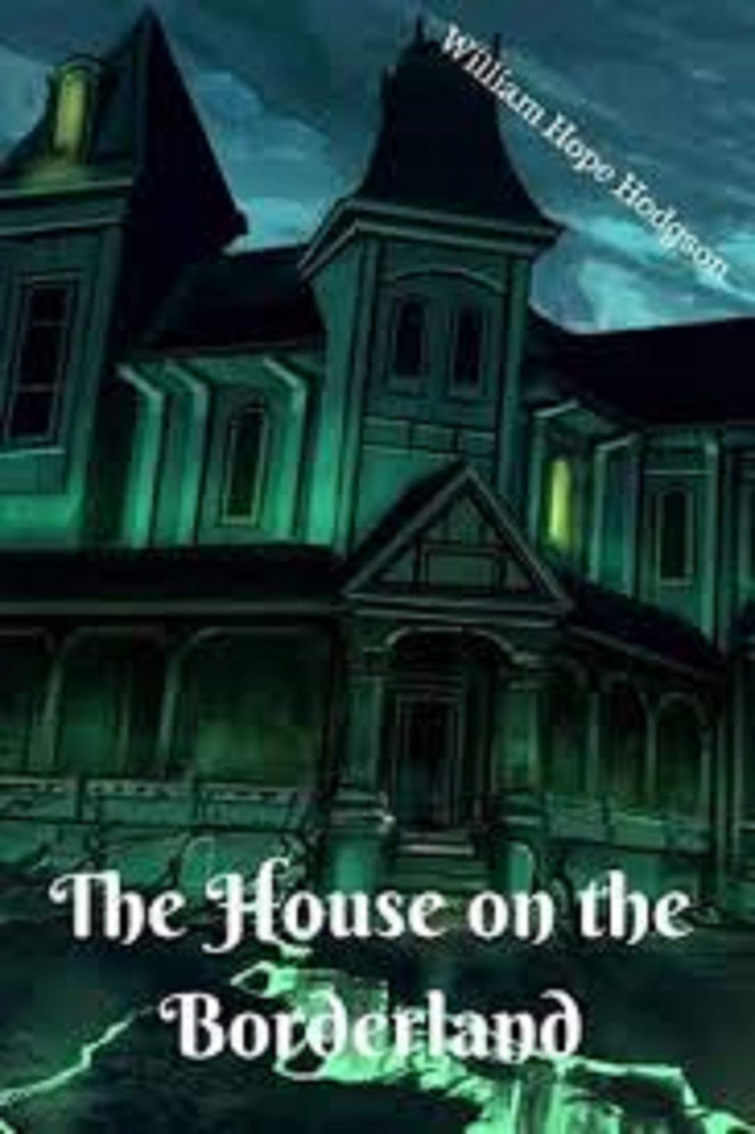The House on the Borderland-Original Edition by William Hope Hodgson ...