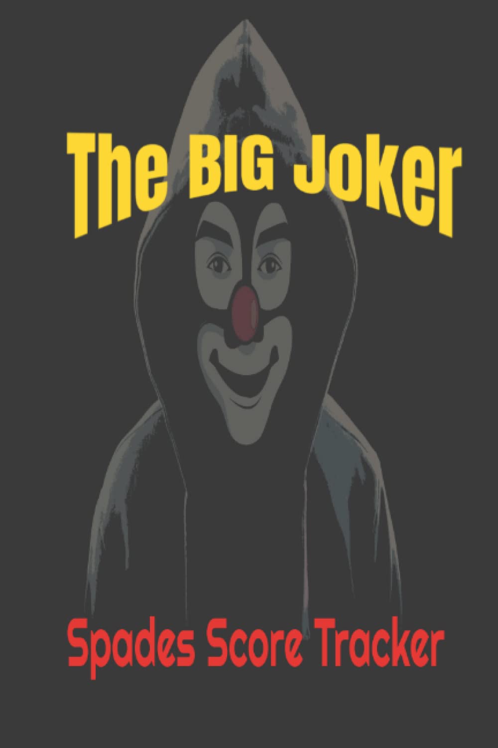 The BIG Joker Spades Score Tracker by Ken and Jaz Creations Goodreads
