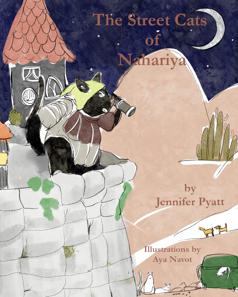 The Street Cats of Nahariya by Jennifer Pyatt | Goodreads