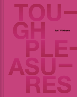 Tough Pleasures