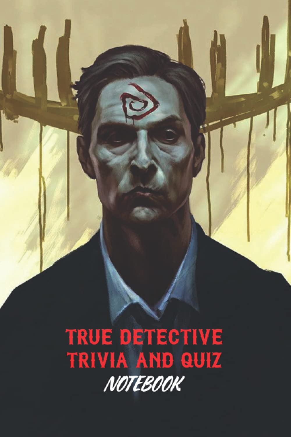 True Detective Trivia and Quiz Notebook NotebookJournal Diary/ Lined