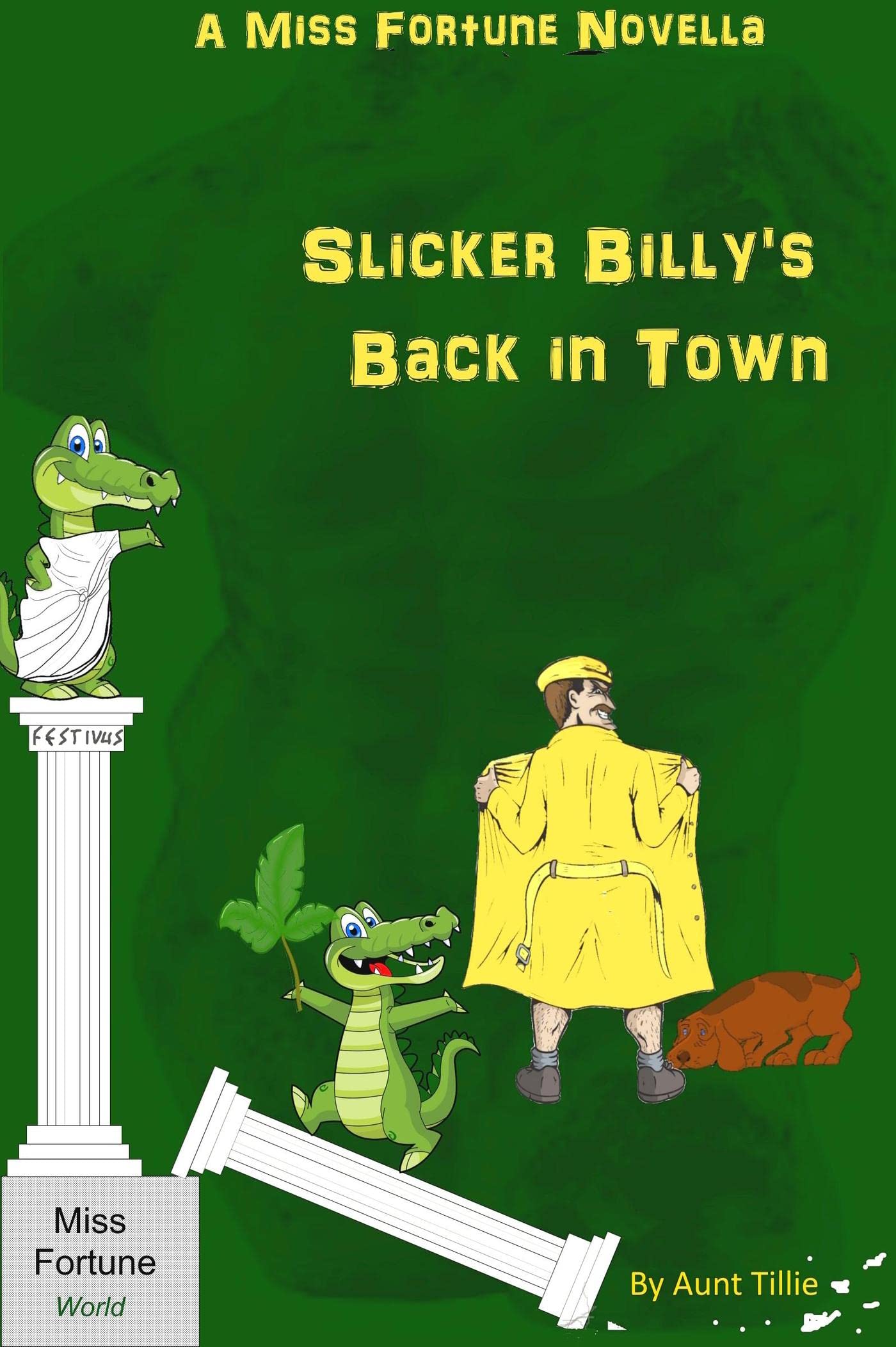 Slicker Billy's Back in Town (