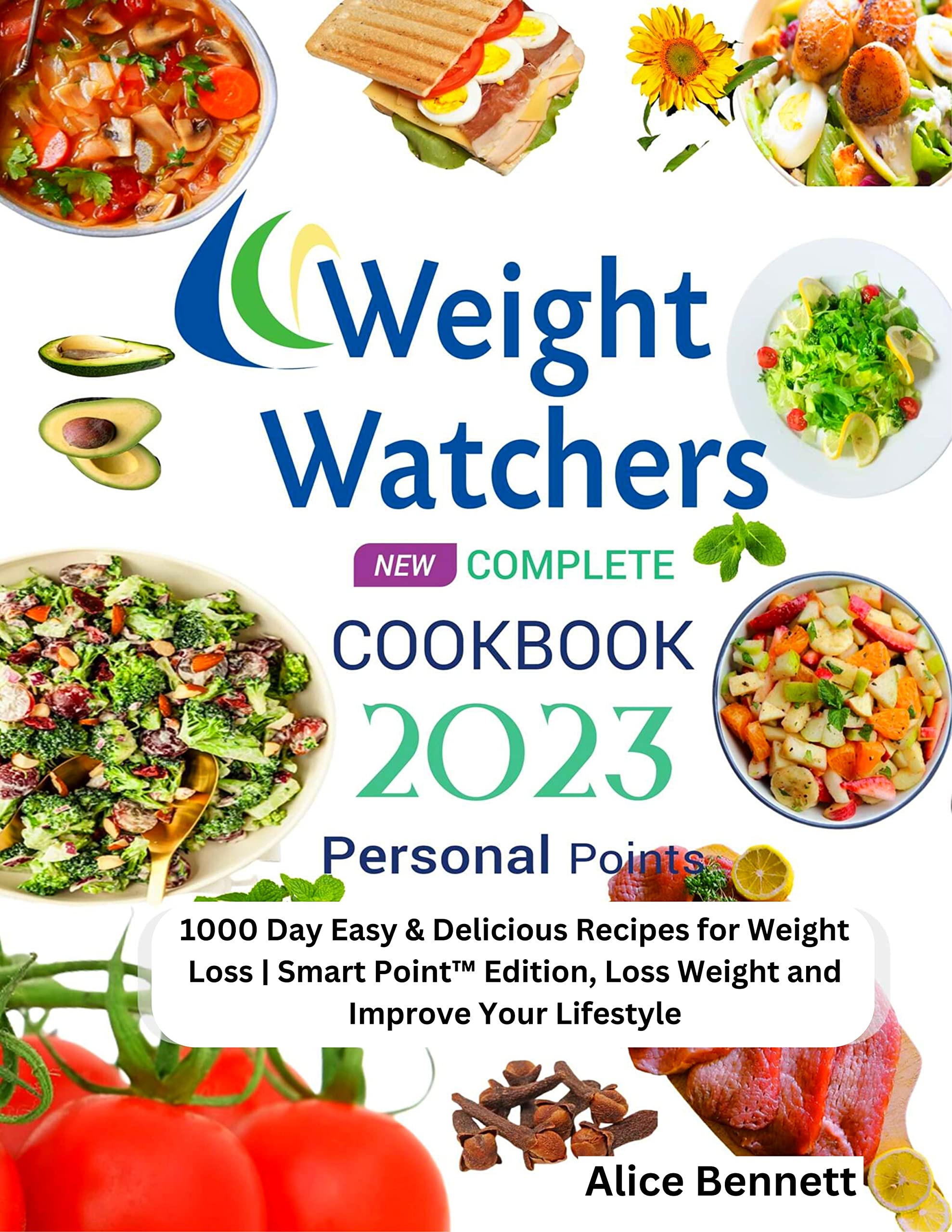 Weight Watchers New Complete Cookbook 2023 1000 Day Easy &