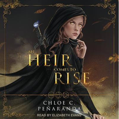 An Heir Comes to Rise (An Heir Comes to Rise, #1)