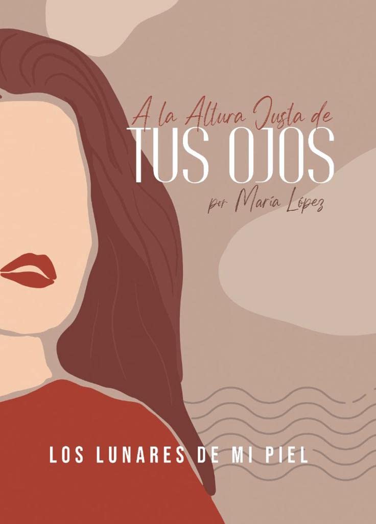 A la altura justa de tus ojos by María López Serrano | Goodreads