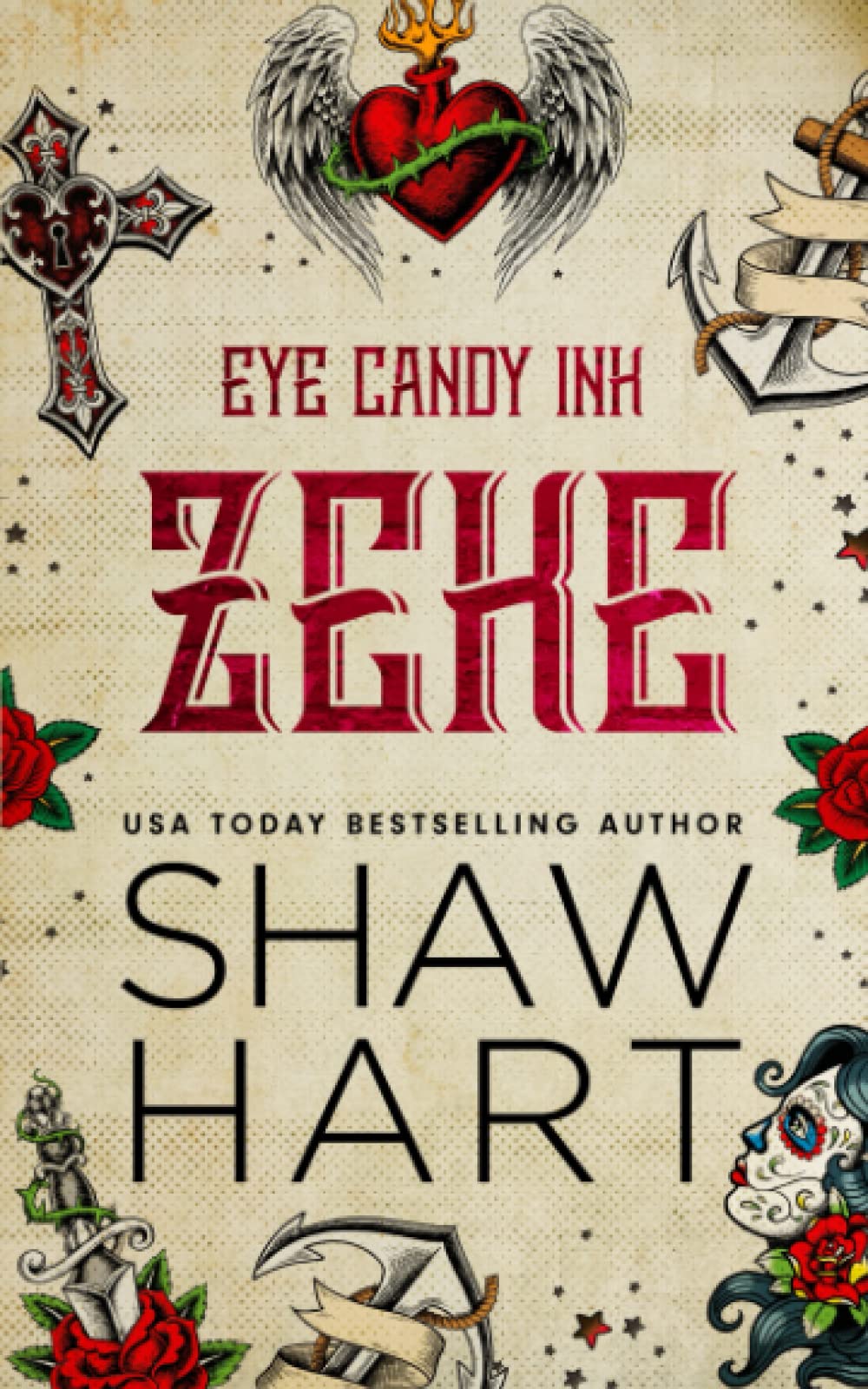 Zeke Special Edition (Eye Candy Ink Special Edition) by Shaw Hart