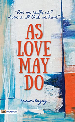 As Love May Do :