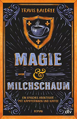 Magie und Milchschaum by Travis Baldree | Goodreads