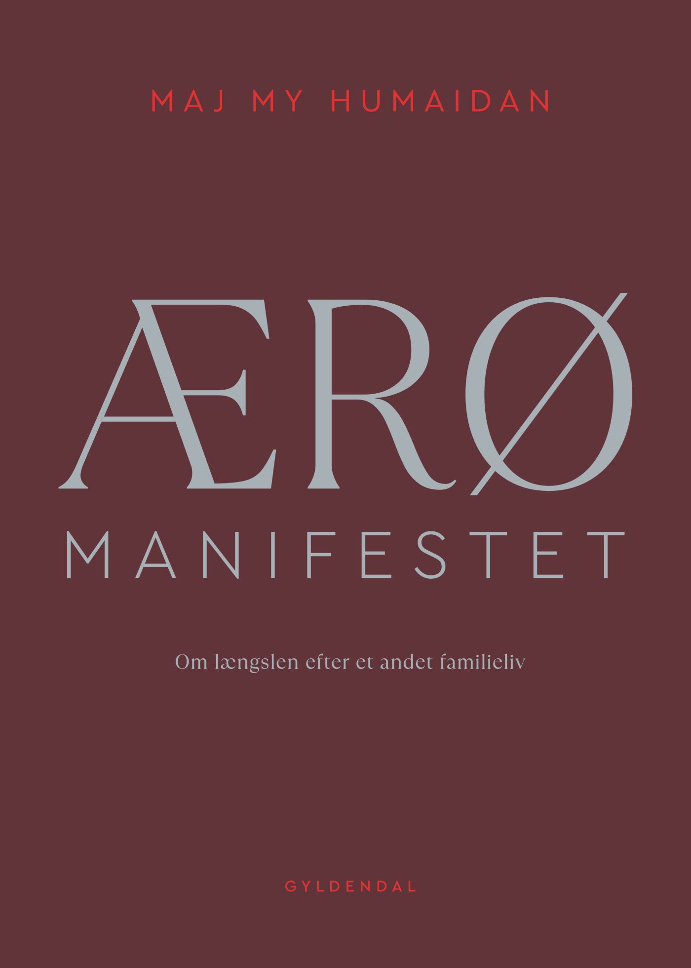 Ærø manifestet: Om længslen efter et andet familieliv