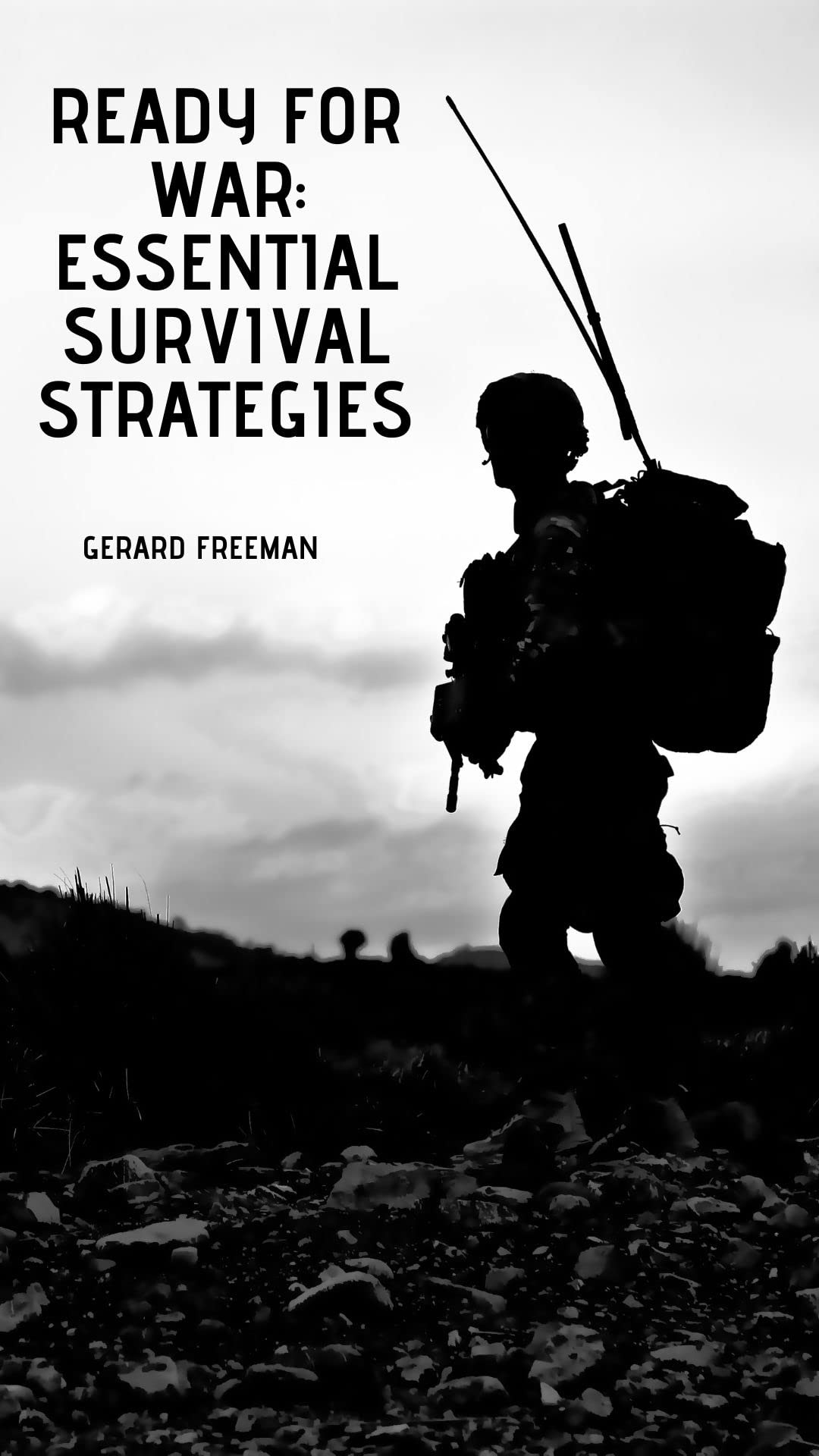 Ready For War Essential Survival Strategies Preparing For The ready-for-war-essential-survival-strategies-preparing-for-the