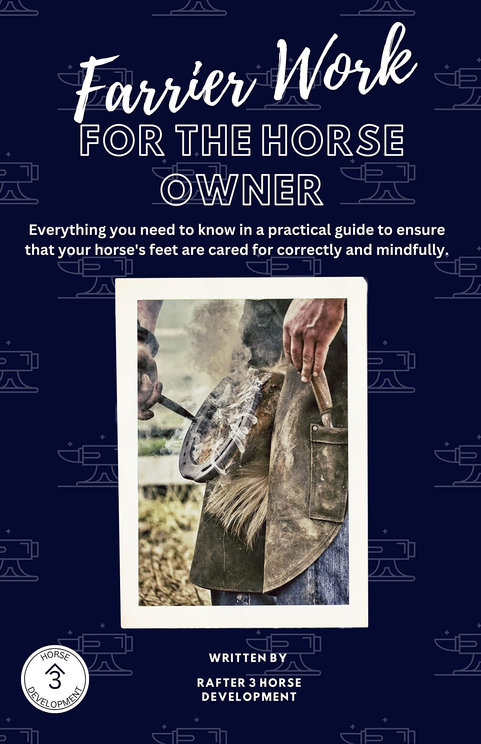 Farrier work for the horse owner Everything you need to know in a