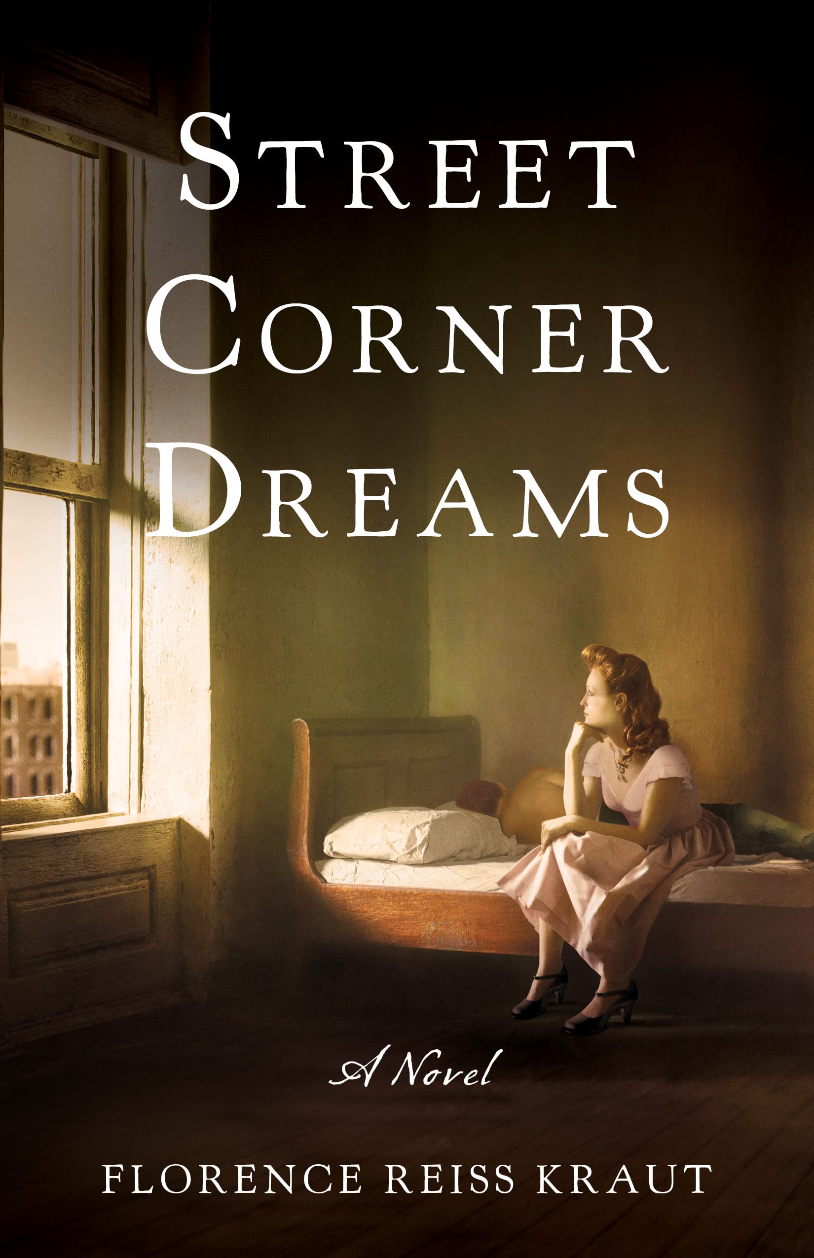 Street Corner Dreams: A Novel