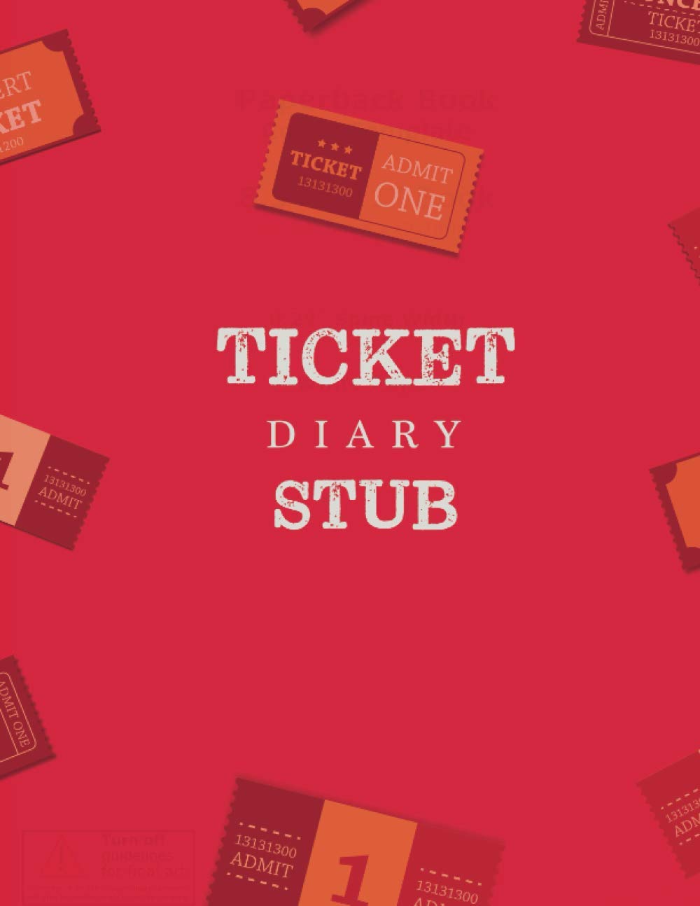 Ticket Stub Diary A personal scrapbook journal to save all your