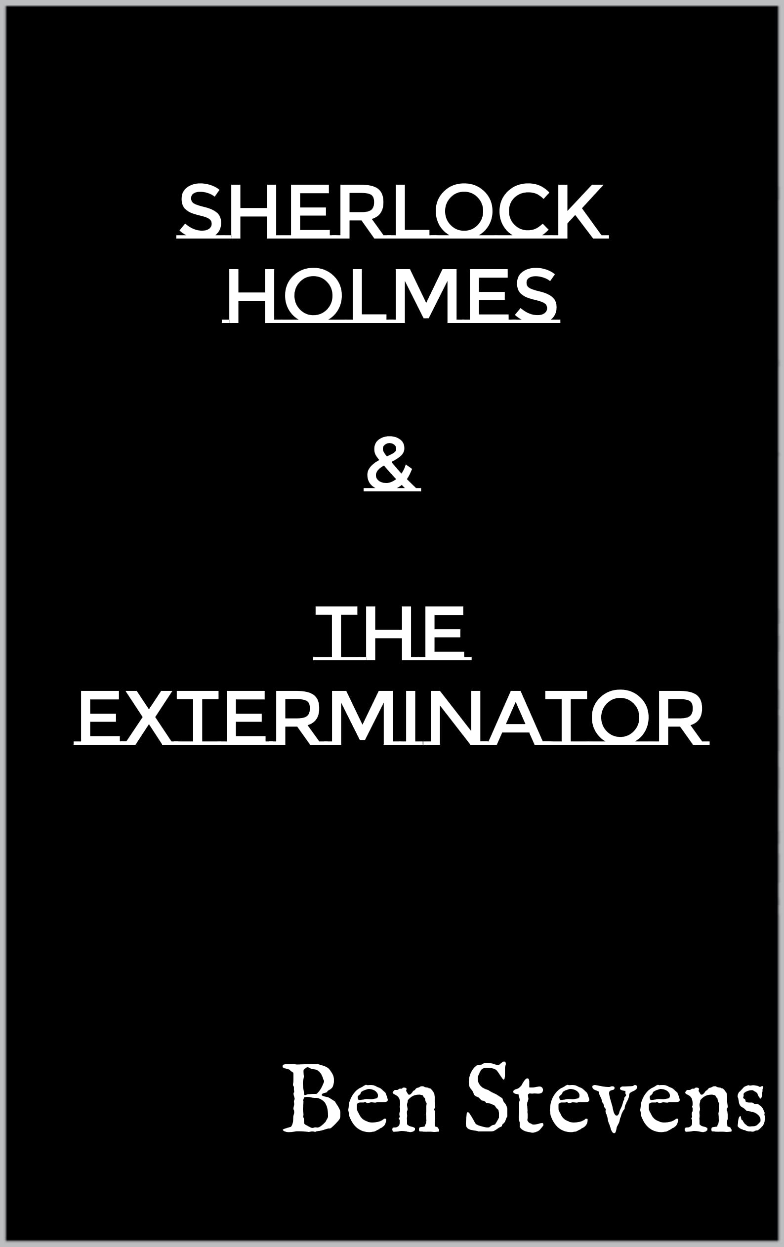 Sherlock Holmes & the Exterminator book cover