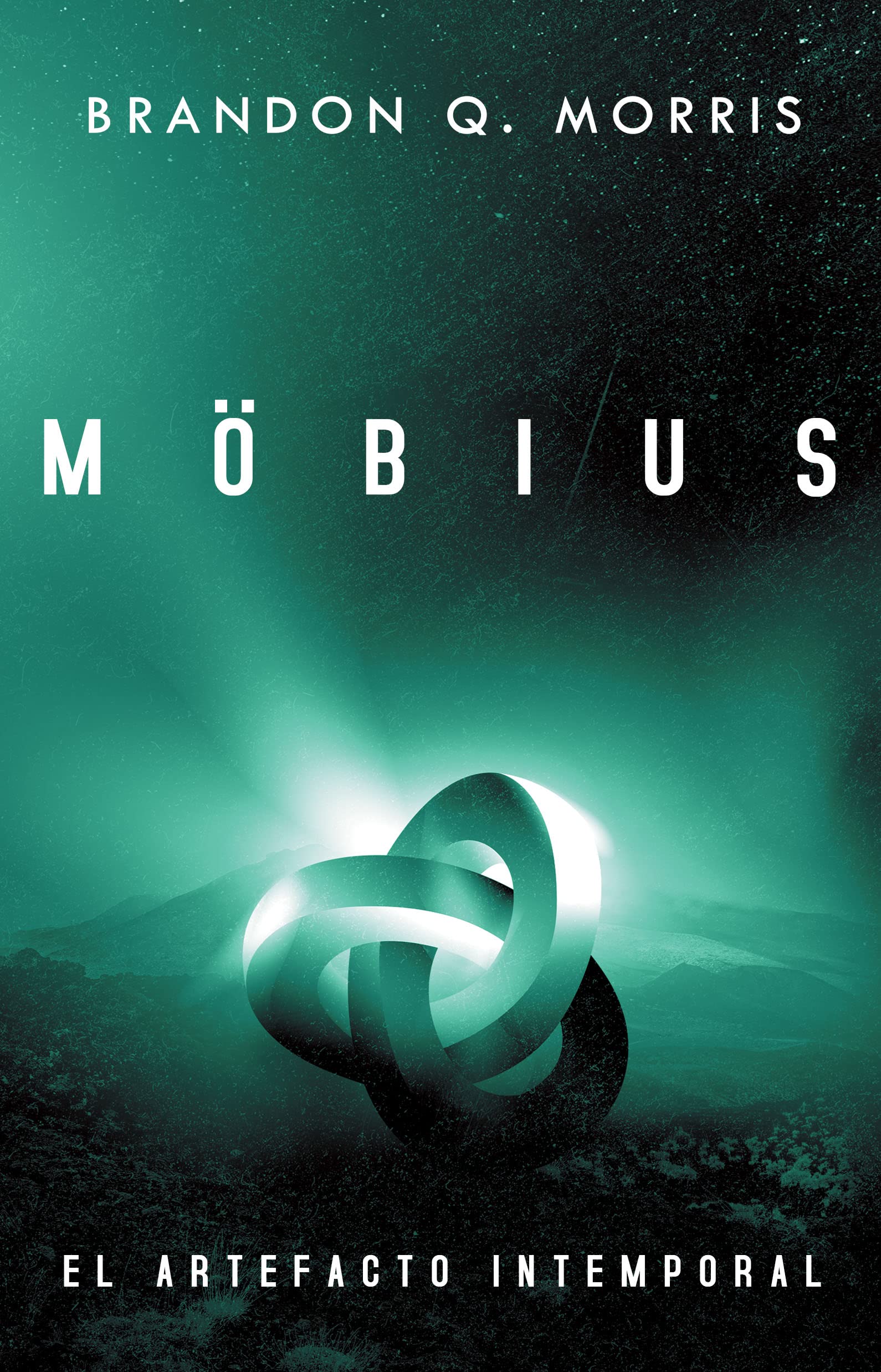 Möbius: El Artefacto Intemporal: Ciencia ficción dura (Viaje en el ...
