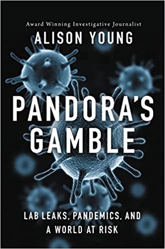 Pandora's Gamble: Lab Leaks, Pandemics, And A World At Risk