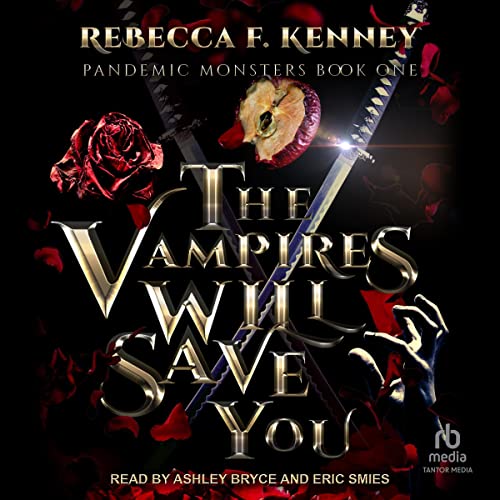The Vampires Will Save You (Pandemic Monsters, #1)