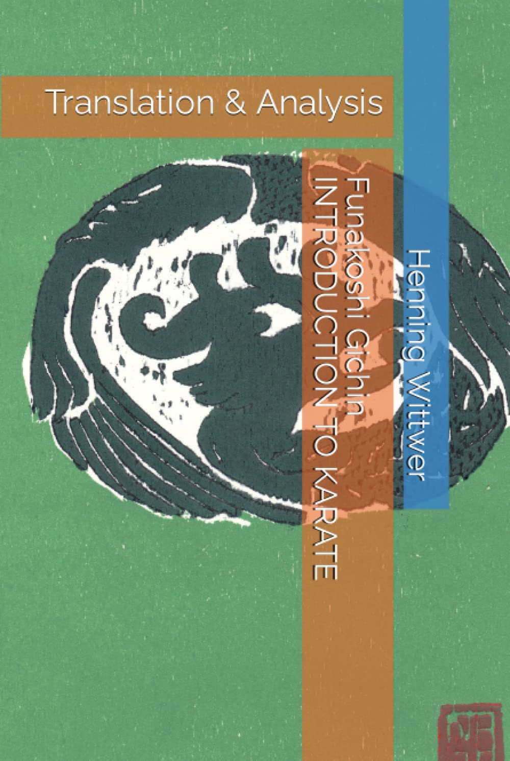 Funakoshi Gichin Introduction to Karate Translation & Analysis by