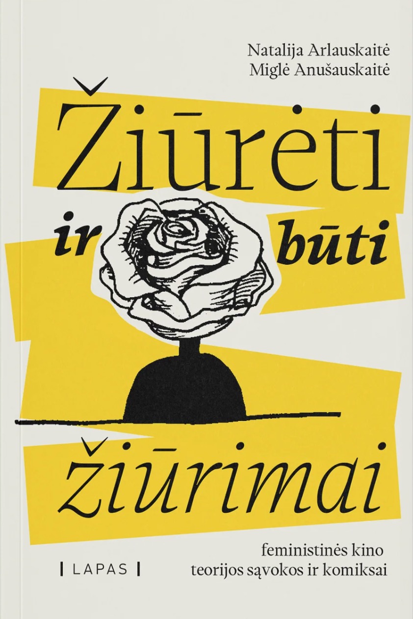 Žiūrėti ir būti žiūrimai: feministinės kino teorijos sąvokos ir komiksai
