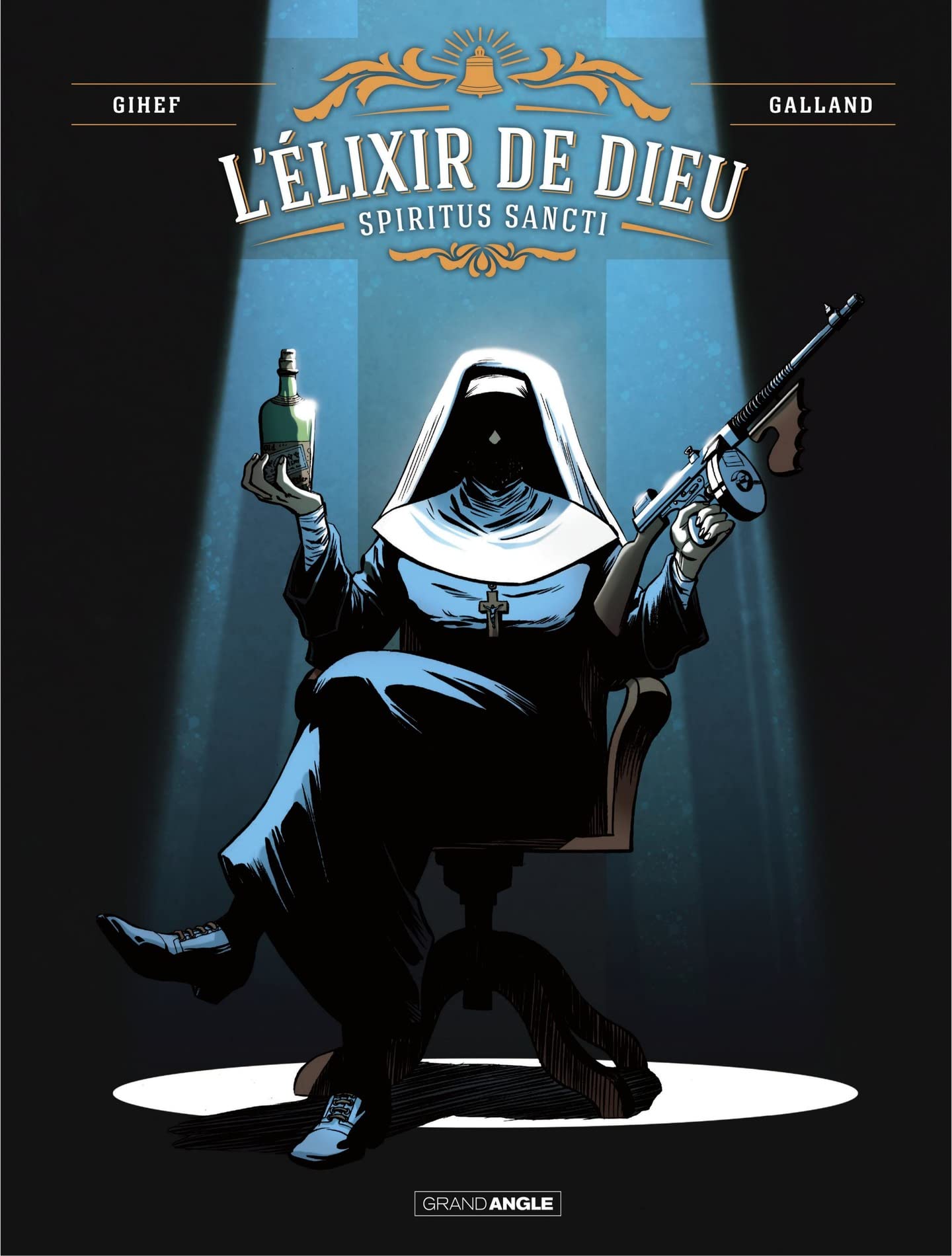 L' Elixir de Dieu - Spiritus Sancti - Tome 1