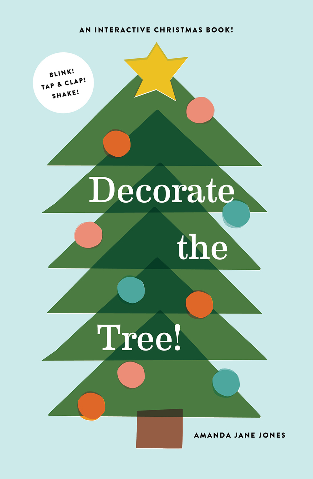 Decorate the Tree: A Christmas Book