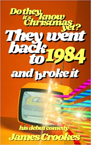Do They Know it's Christmas Yet?: They Took a Trip Back to 1984 and Broke it