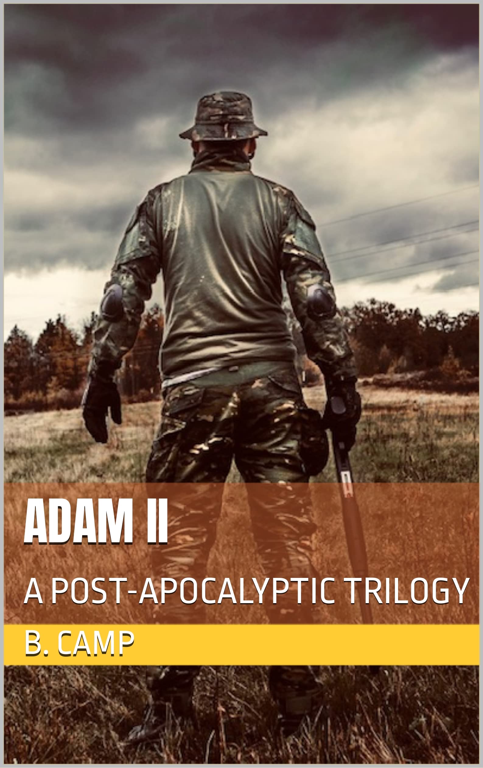 ADAM II: A POST-APOCALYPTIC TRILOGY