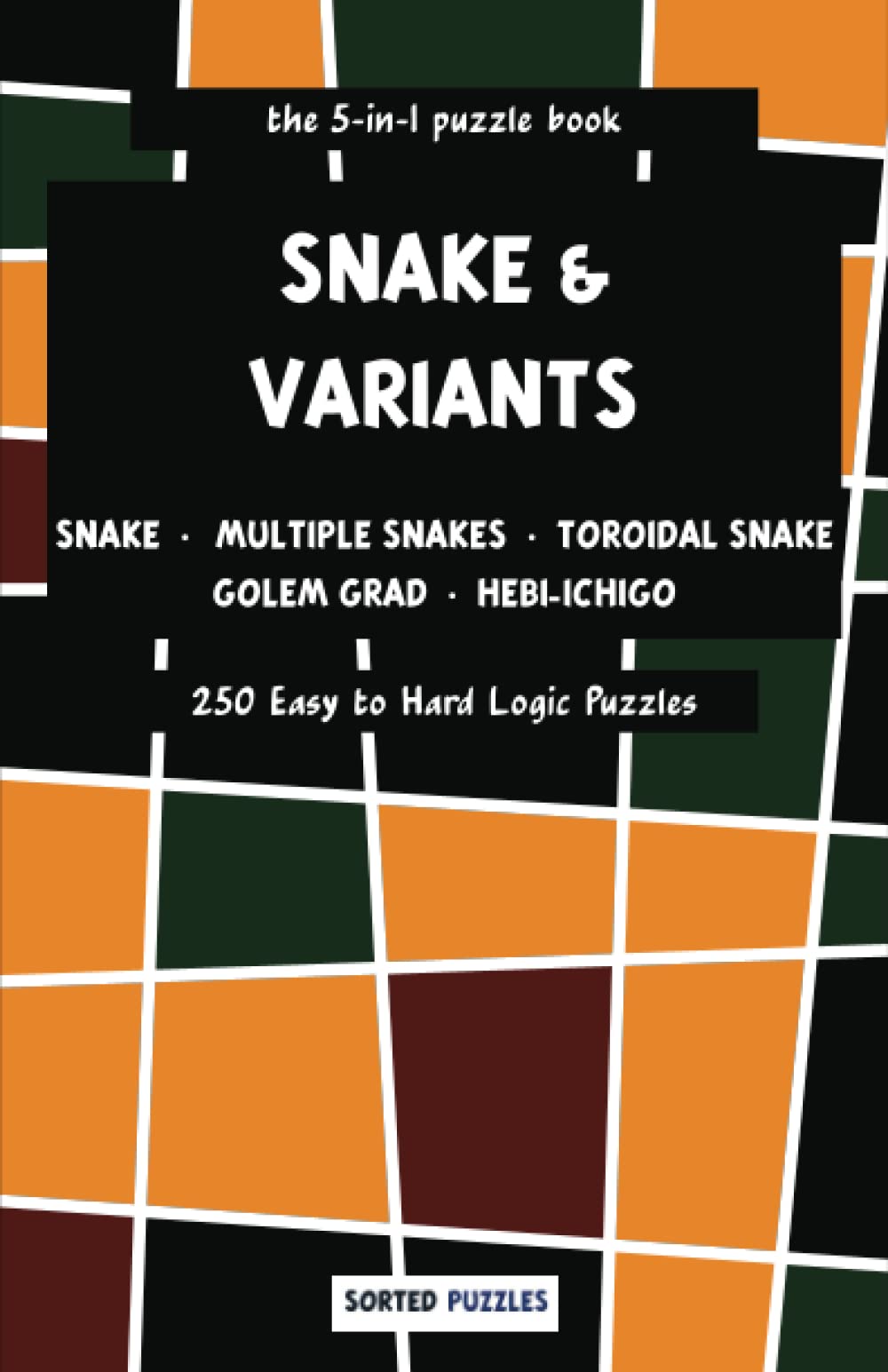 the 5in1 puzzle book Snake, Multiple Snakes, Toroidal Snake, Golem