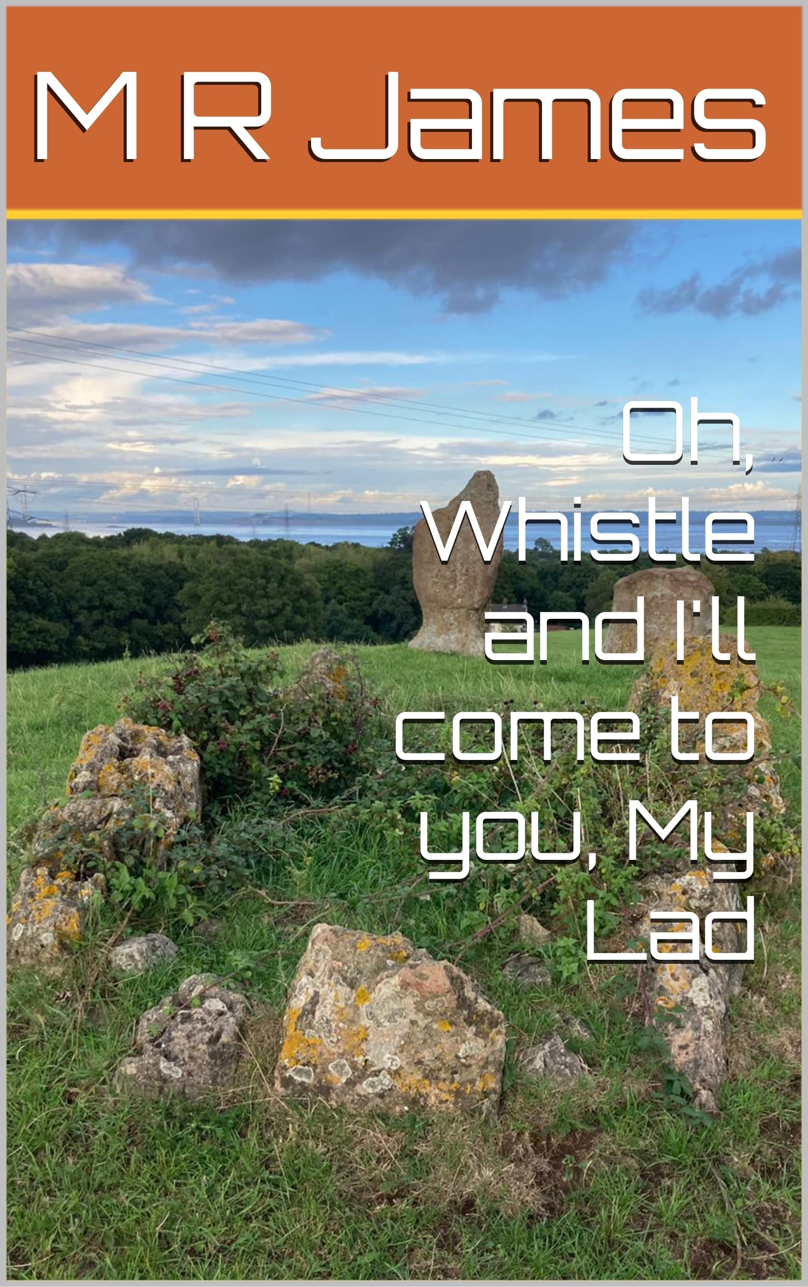 Oh, Whistle and I'll come to you, My Lad