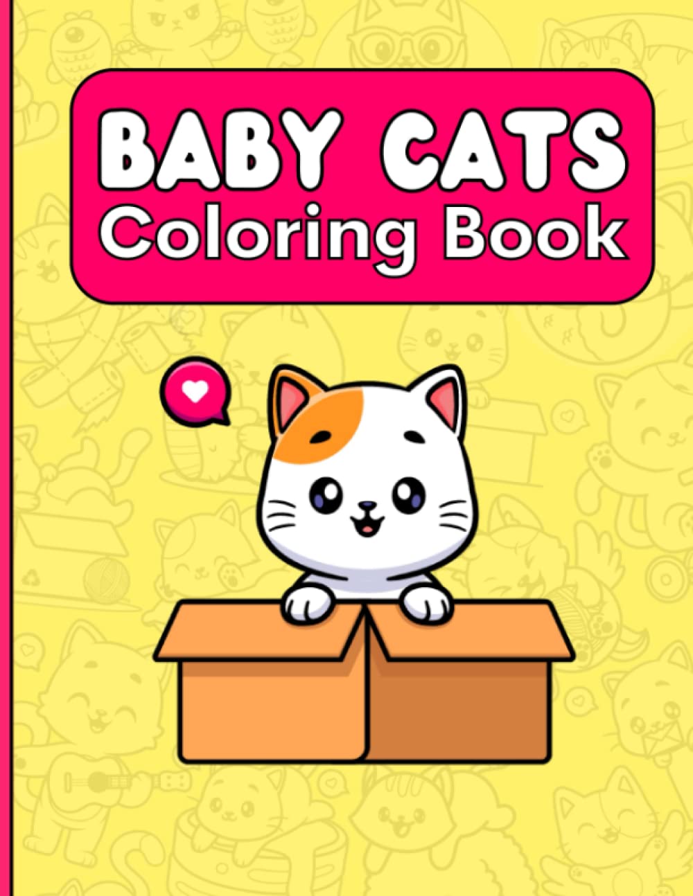 Cute Cats Coloring Book For Kids, Toddlers and Girls. Easy and Jumbo