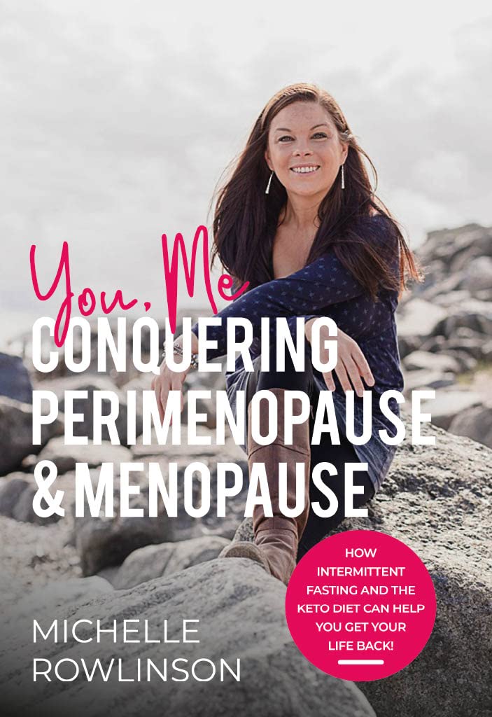 You, Me Conquering Perimenopause & Menopause How Intermittent Fasting