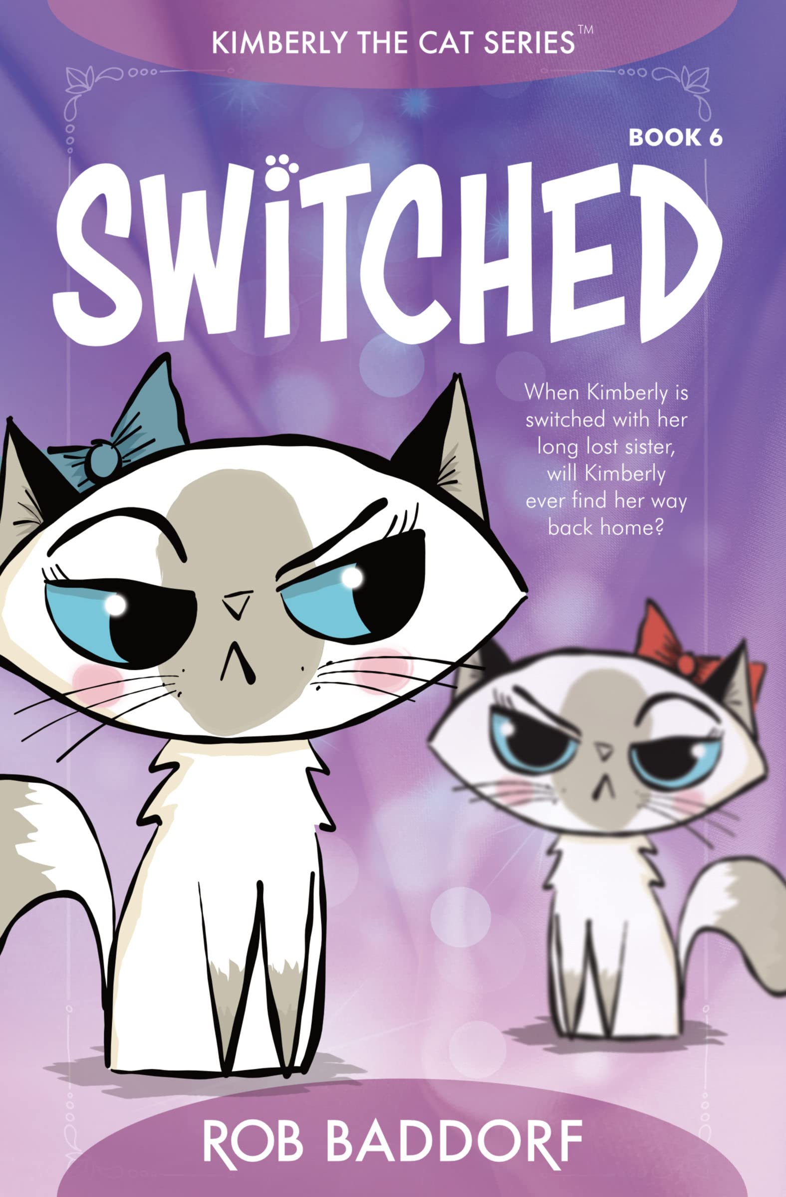 Switched: Kimberly the Cat Series. Family-friendly middle-grade fiction. Book 6