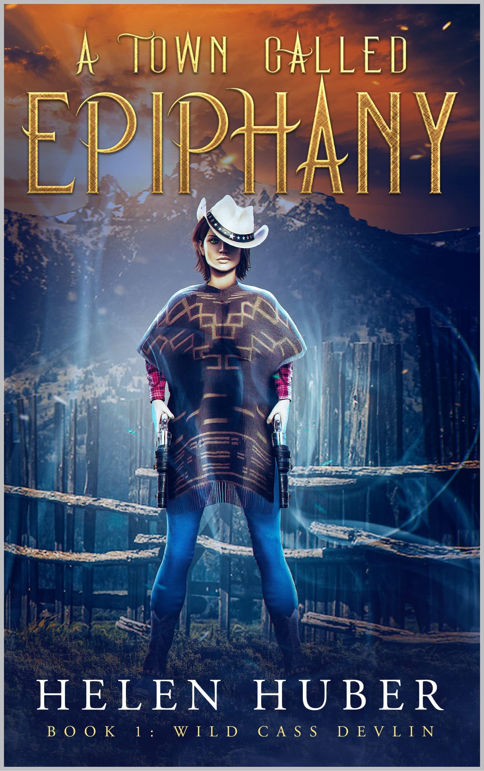 A Town Called Epiphany: Book 1: Wild Cass Devlin
