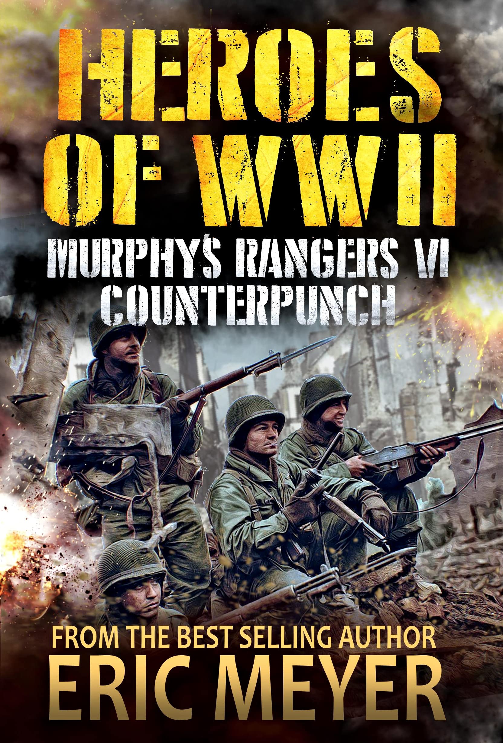 Heroes of World War II: Murphy's Rangers VI - Counterpunch