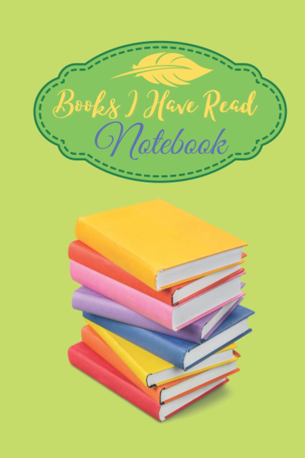 Books I Have Read Notebook Keep a Track of the books You have Read