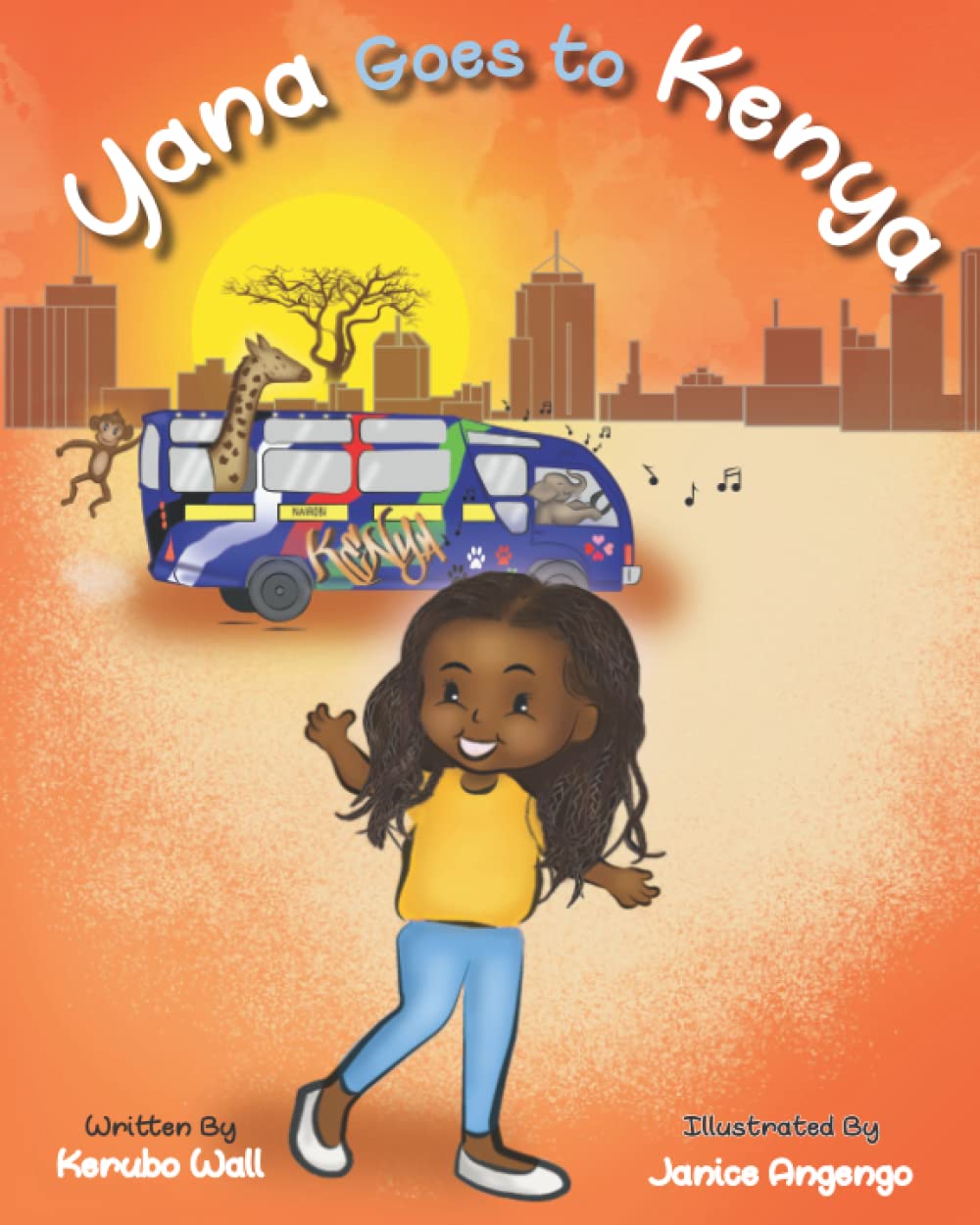 Yana Goes to Kenya by Winnie Kerubo Wall | Goodreads