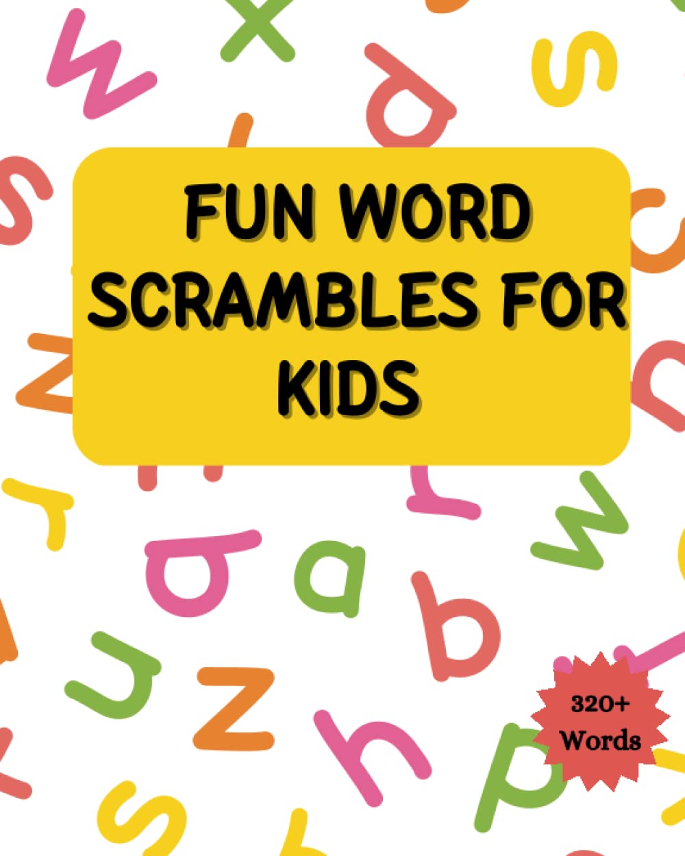 Fun Word scrambles for kids 320+ routine and educational word