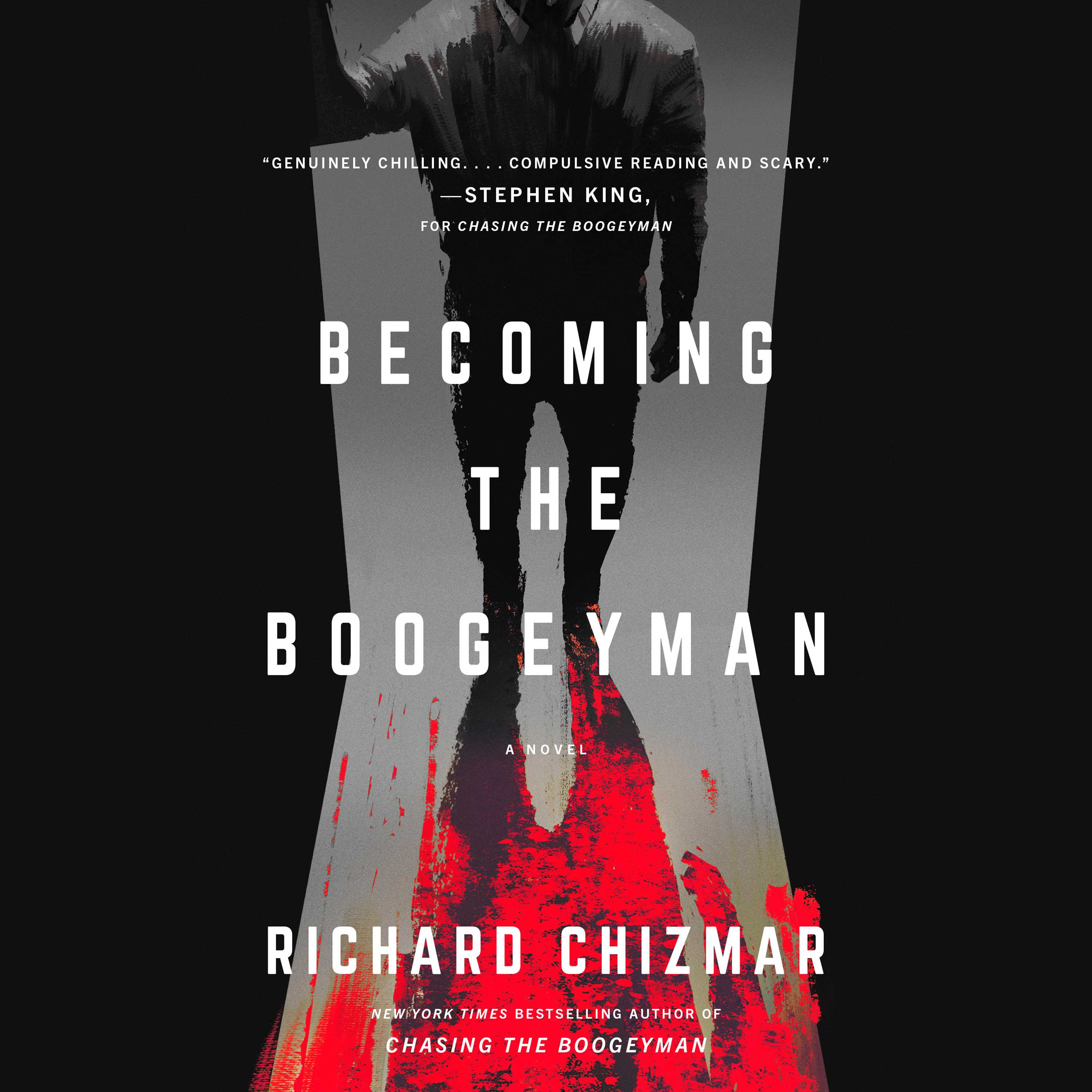 Becoming the Boogeyman