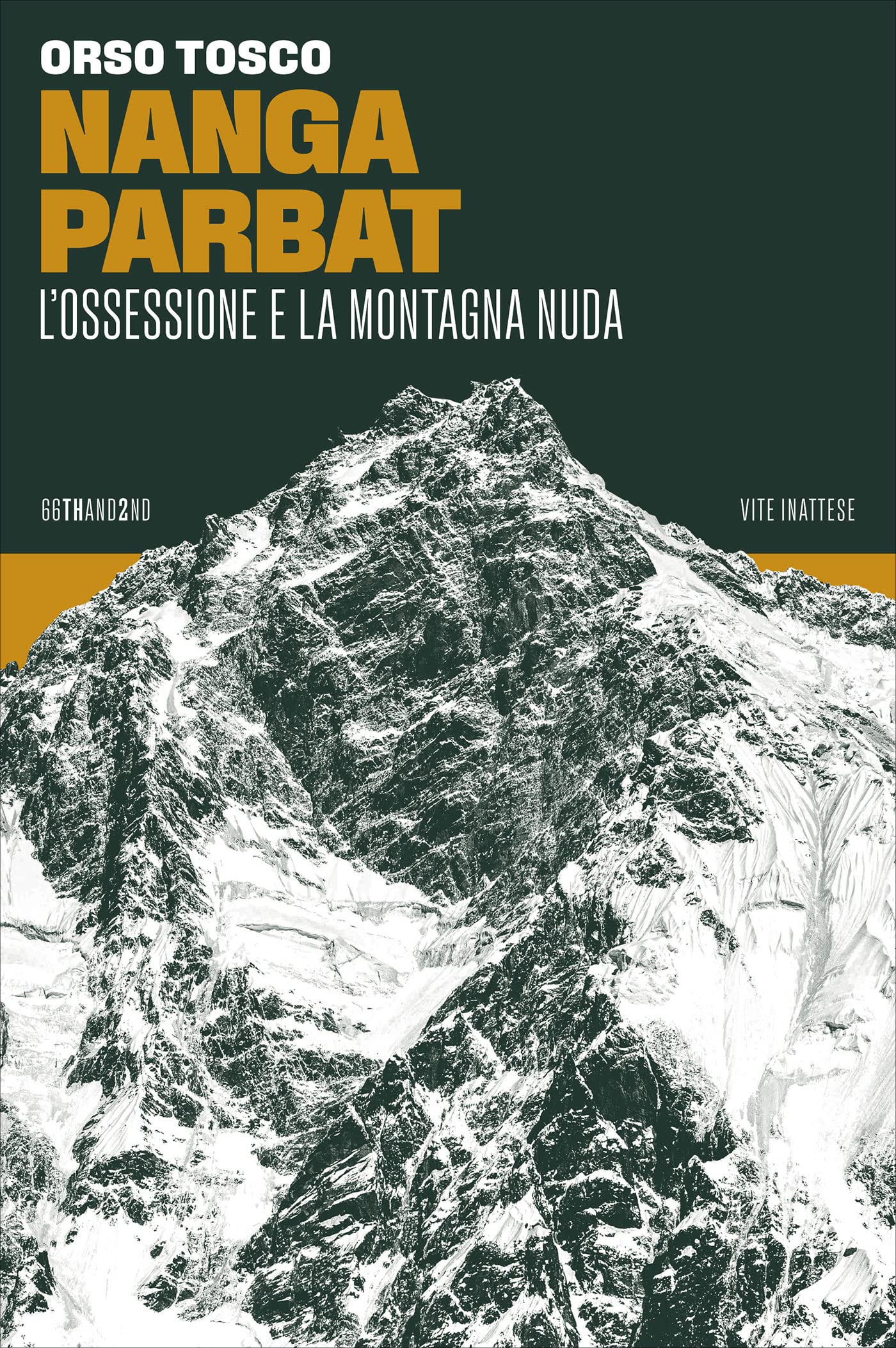Nanga Parbat: L’ossessione e la montagna nuda