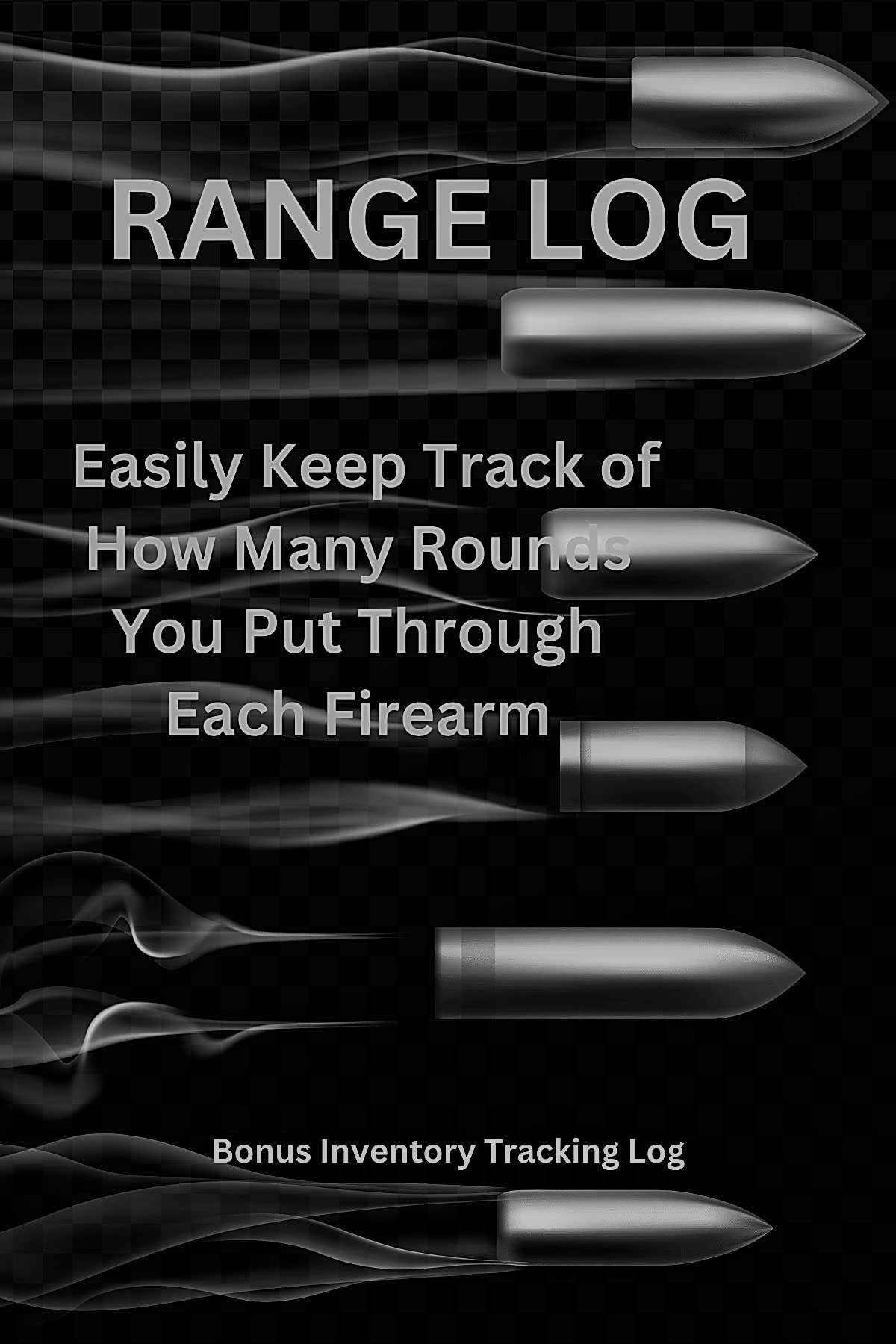 RANGE LOG Know how much you're sending downrange, per gun by Larry