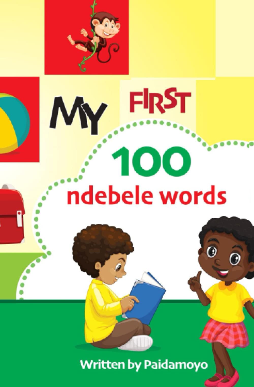My first 100 Ndebele words by Paidamoyo Ally Goodreads