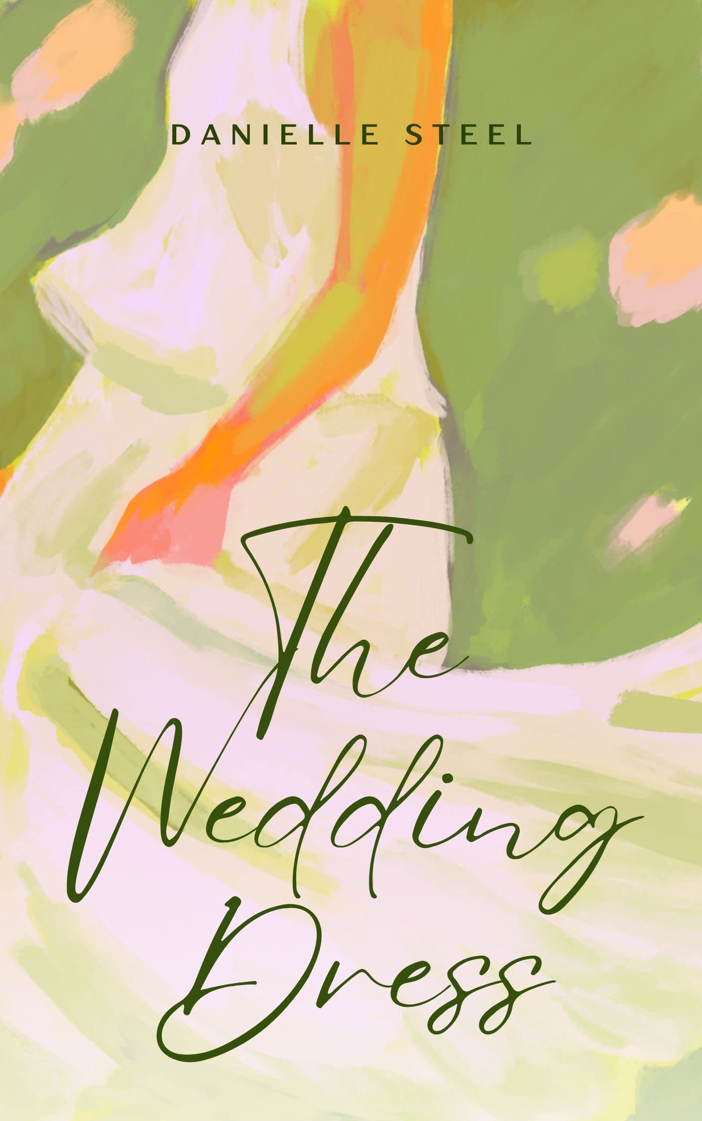 UNMISSABLE: THE WEDDING DRESS, A NOVEL (A MODERN NOVEL): Illustrated by ...