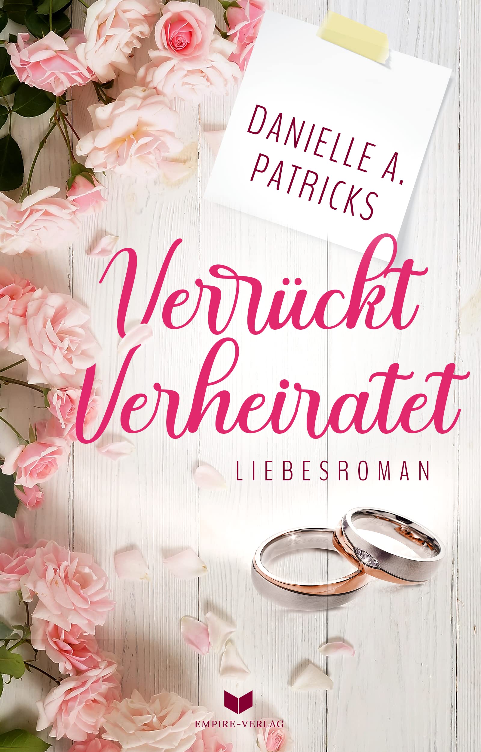 Verrückt verheiratet (Liebesglück 1)