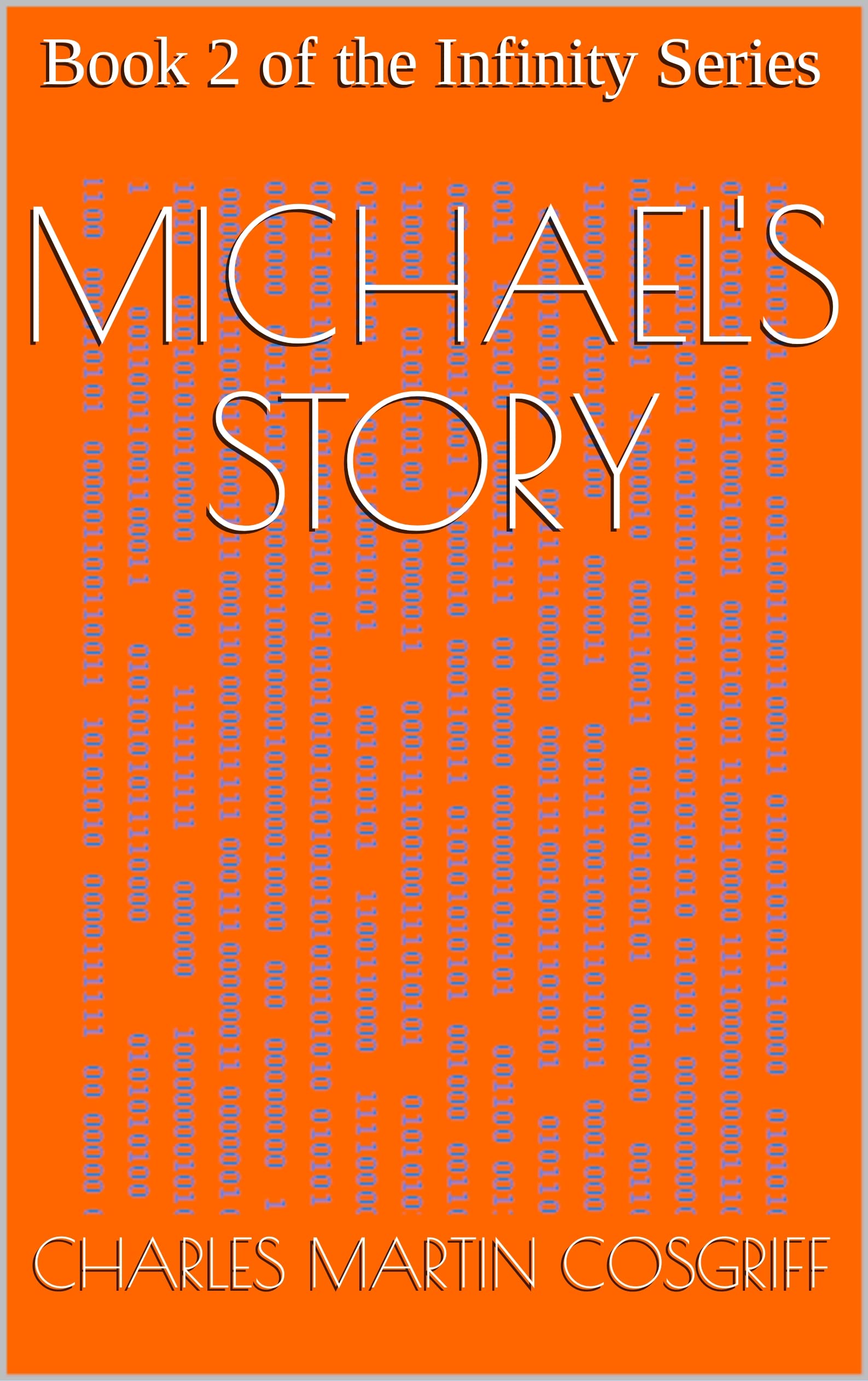 Michael's Story : Book 2 of the Infinity Series