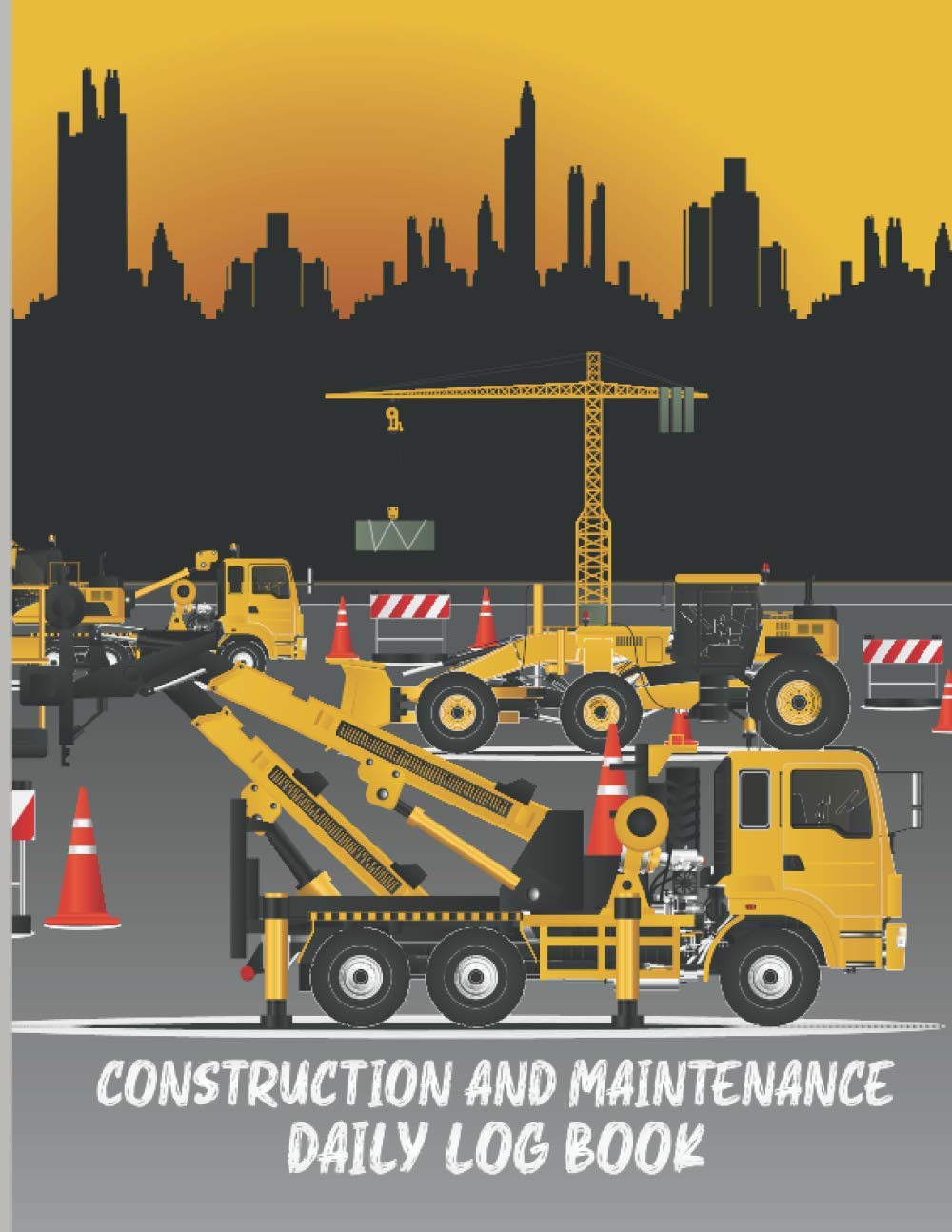 Construction And Maintenance Daily Log Book Construction & Jobsite