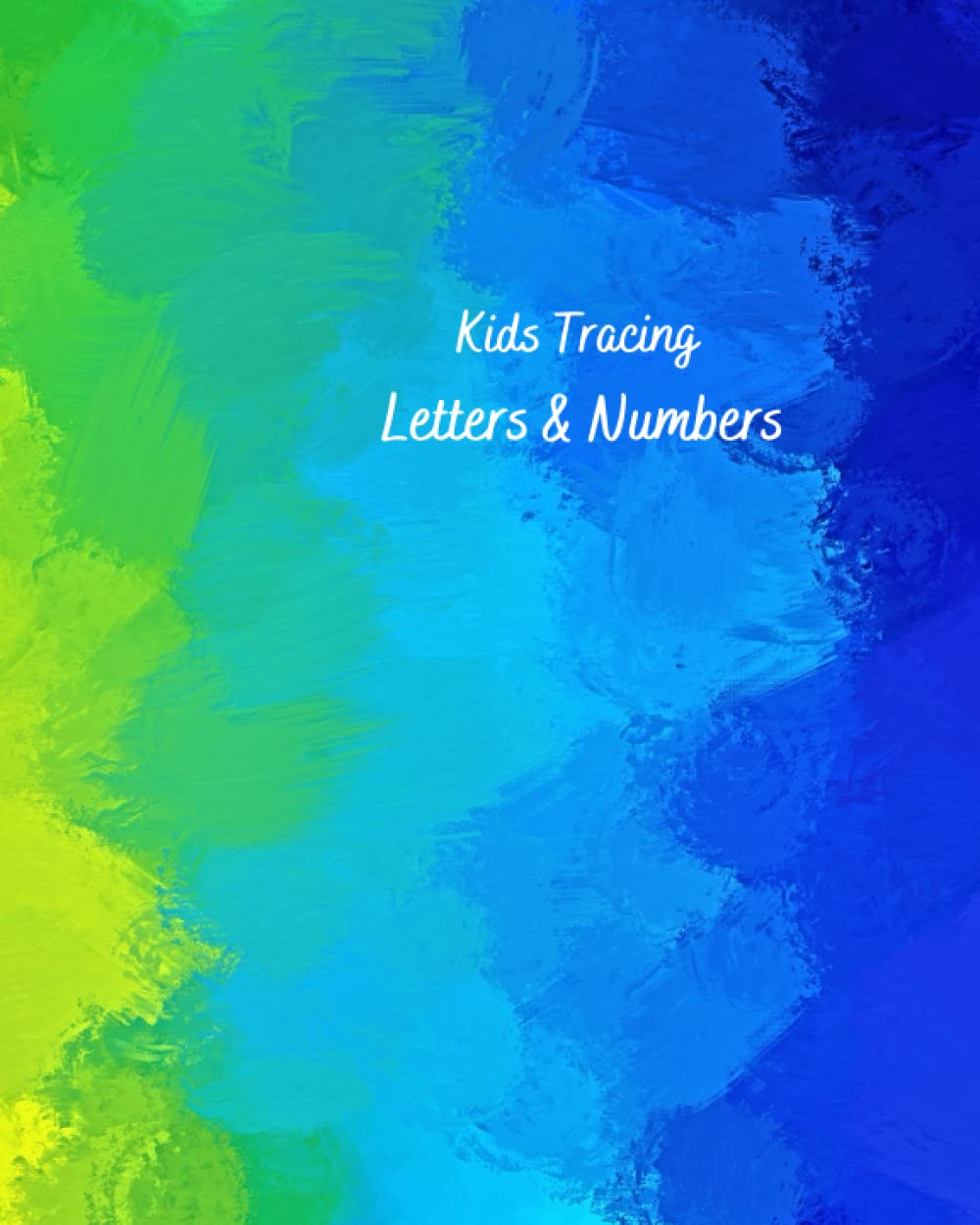 Kids Tracing Letters and Numbers Book by Dana Hunter Goodreads