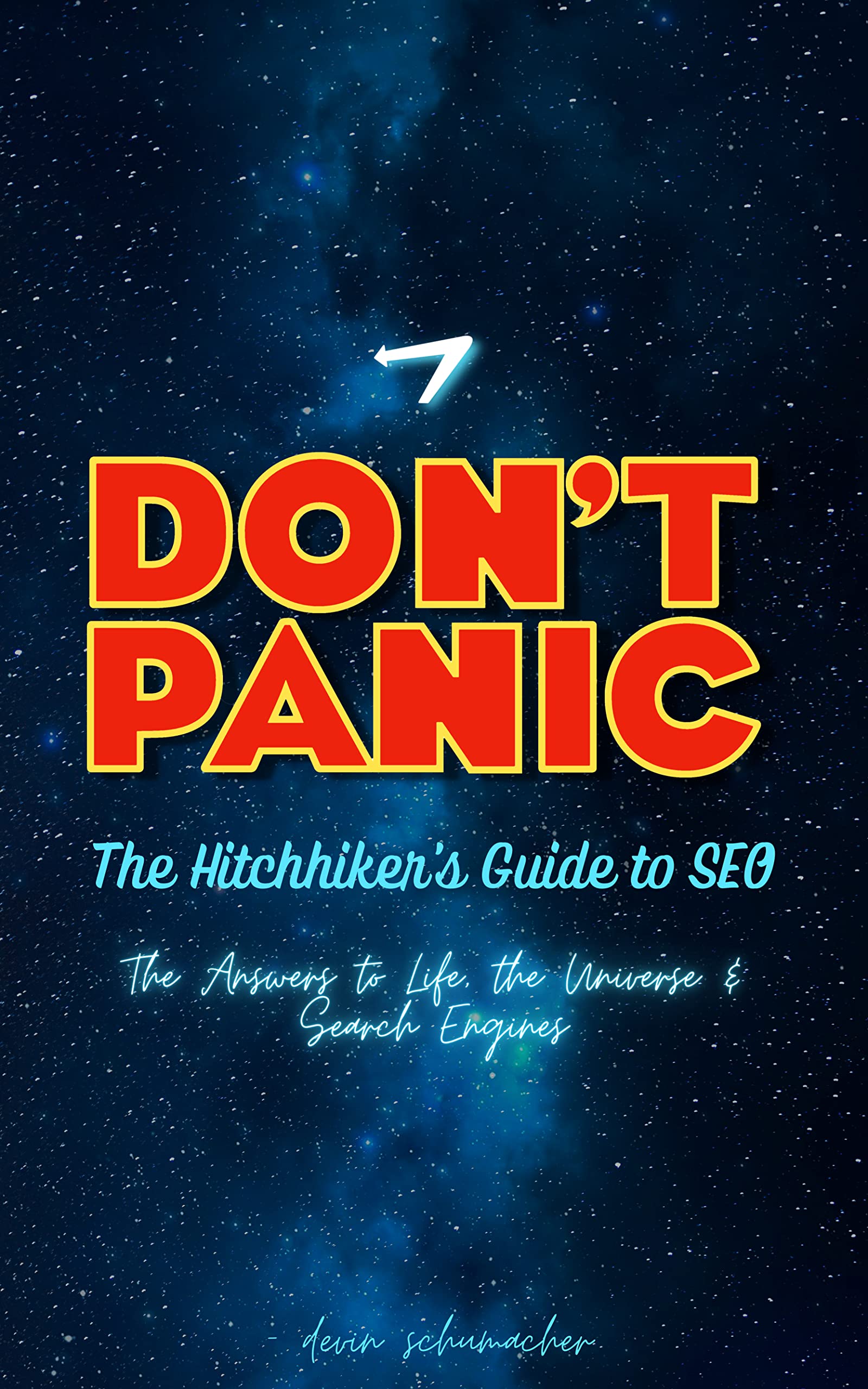 The Hitchhikers Guide to SEO: The Answer to Life, The Universe & Search ...