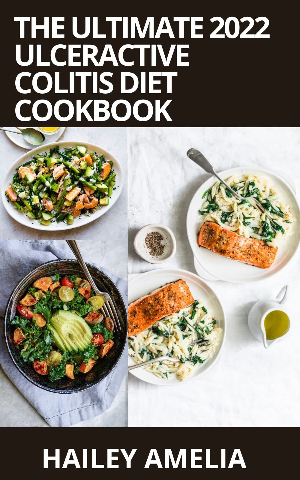 The Ultimate 2022 Ulceractive Colitis Diet Cookbook 50+ Easy and Tasty