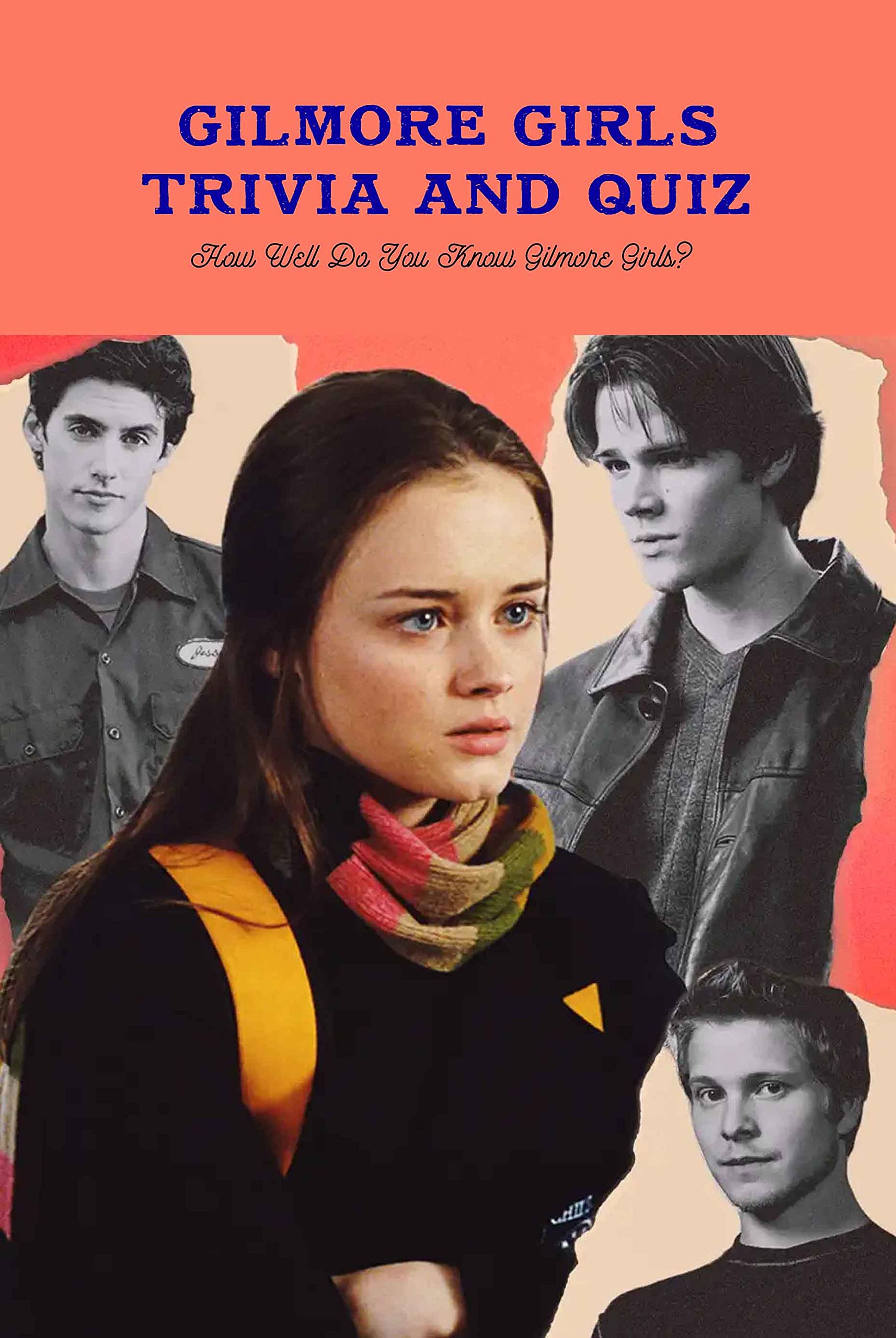 Gilmore Girls Trivia and Quiz: How Well Do You Know Gilmore Girls? by ...
